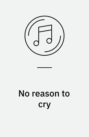 No reason to cry