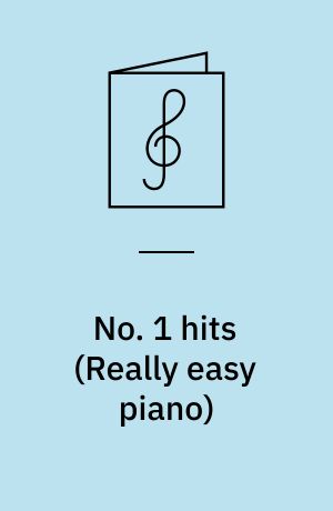 No. 1 hits : 22 popular songs arranged for really easy piano