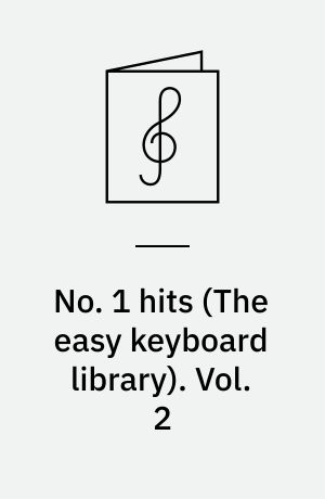No. 1 hits : 15 classic hits : for keyboard. Vol. 2
