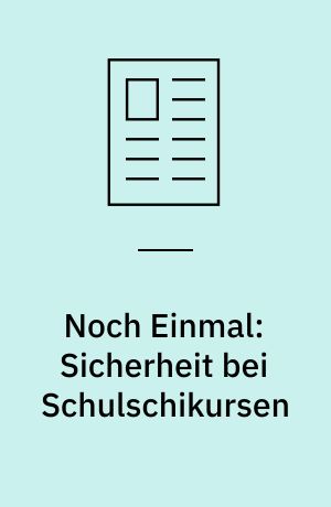 Noch Einmal: Sicherheit bei Schulschikursen