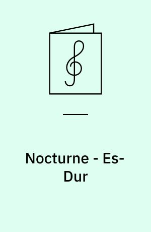 Nocturne - Es-Dur : Op. 9 Nr. 2