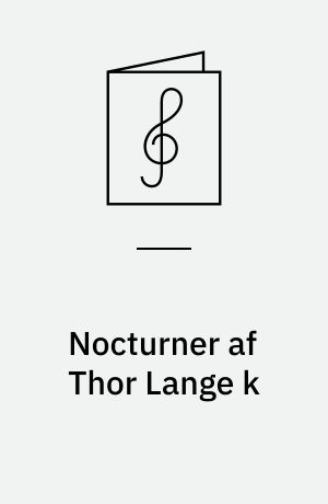 Nocturner af Thor Lange k