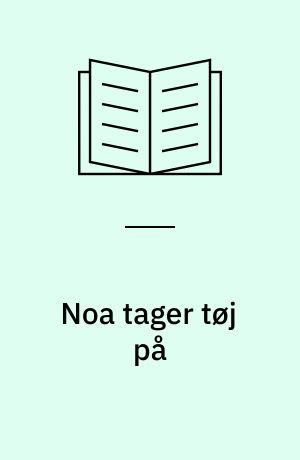 Noa tager tøj på