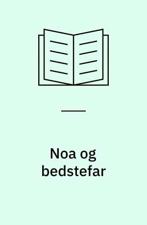 Noa og bedstefar