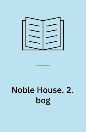 Noble House. 2. bog