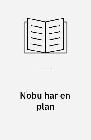 Nobu har en plan
