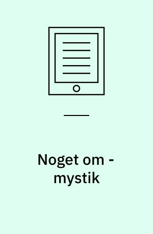 Noget om - mystik