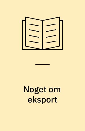 Noget om eksport