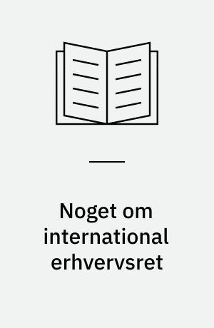 Noget om international erhvervsret