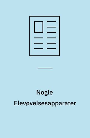 Nogle Elevøvelsesapparater