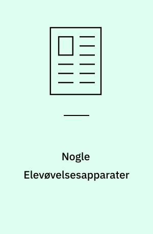 Nogle Elevøvelsesapparater