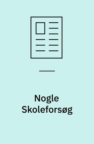 Nogle Skoleforsøg