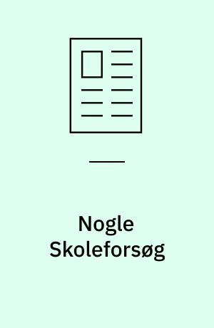 Nogle Skoleforsøg