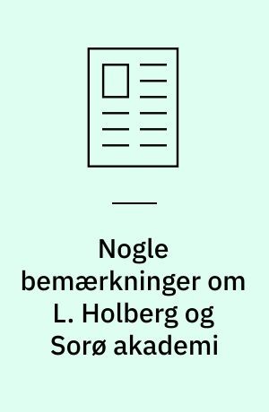 Nogle bemærkninger om L. Holberg og Sorø akademi