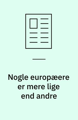 Nogle europæere er mere lige end andre