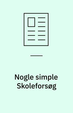Nogle simple Skoleforsøg