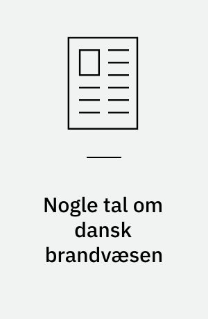 Nogle tal om dansk brandvæsen