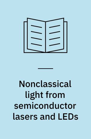 Nonclassical light from semiconductor lasers and LEDs
