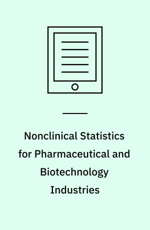 Nonclinical Statistics for Pharmaceutical and Biotechnology Industries