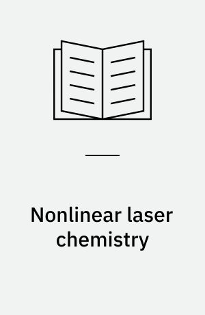 Nonlinear laser chemistry : multiple-photon excitation
