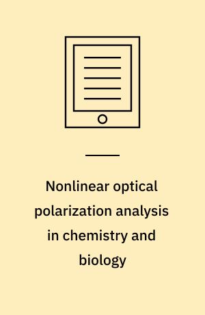 Nonlinear optical polarization analysis in chemistry and biology