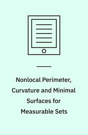 Nonlocal Perimeter, Curvature and Minimal Surfaces for Measurable Sets