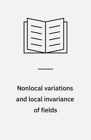 Nonlocal variations and local invariance of fields