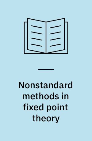 Nonstandard methods in fixed point theory