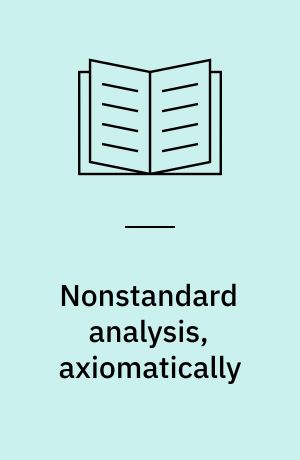 Nonstandard analysis, axiomatically