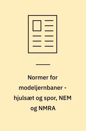 Normer for modeljernbaner - hjulsæt og spor, NEM og NMRA