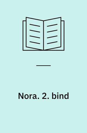 Nora : en bog om Nora og James Joyce. 2. bind