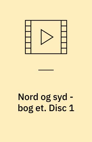 Nord og syd - bog et. Disc 1