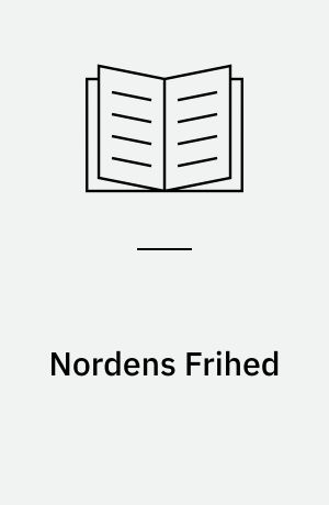 Nordens Frihed : illegale blade og bøger under besættelsen : kaptajn, skoleleder P.M. Wichmann Ryefelts erindringer fra besættelsen om hans illegale arbejde og fangenskab i Horserød og Frøslevlejren