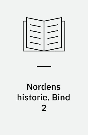Nordens historie. Bind 2