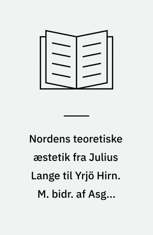 Nordens teoretiske æstetik fra Julius Lange til Yrjö Hirn. M. bidr. af Asger Jorn. Antologi af J. L.s artikler.