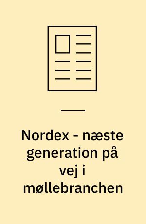 Nordex - næste generation på vej i møllebranchen