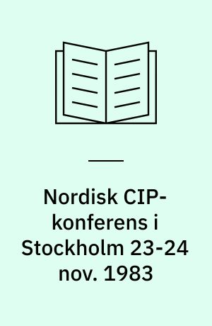 Nordisk CIP-konferens i Stockholm 23-24 nov. 1983