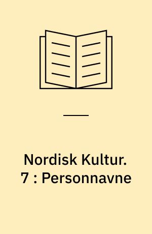 Nordisk Kultur : Samlingsværk. 7 : Personnavne