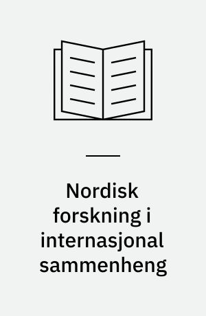 Nordisk forskning i internasjonal sammenheng : en bibliometrisk beskrivelse av publisering og siteringer i naturvitenskapelig og medisinsk forskning