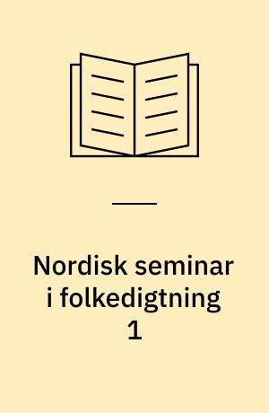 Nordisk seminar i folkedigtning 1 : Ålborg 10.-11. september 1961
