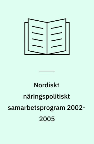 Nordiskt näringspolitiskt samarbetsprogram 2002-2005
