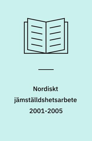Nordiskt jämställdshetsarbete 2001-2005