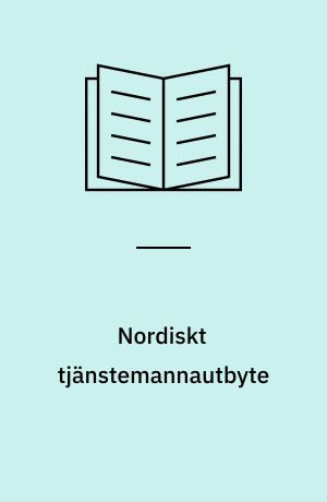 Nordiskt tjänstemannautbyte