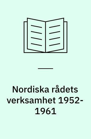 Nordiska rådets verksamhet 1952-1961