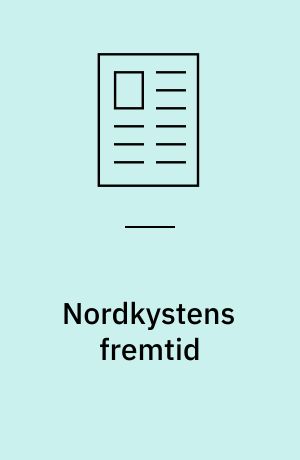 Nordkystens fremtid : tværkommunal kystbeskyttelse