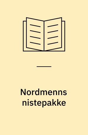 Nordmenns nistepakke : en kritikk av den norske kanon