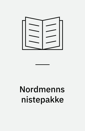 Nordmenns nistepakke : en kritikk av den norske kanon
