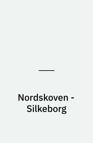 Nordskoven - Silkeborg