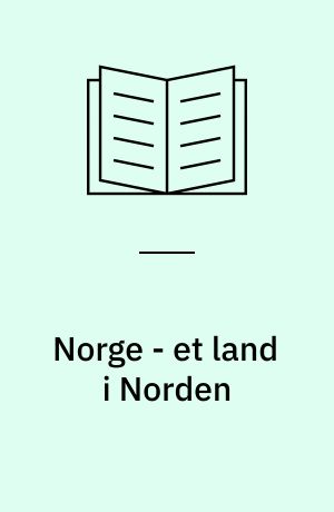 Norge - et land i Norden