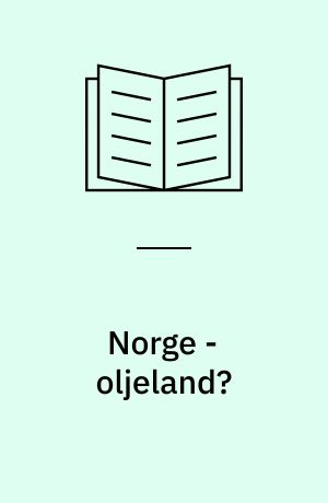 Norge - oljeland?
